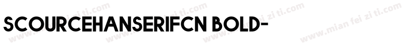 scourcehanserifcn bold字体转换
